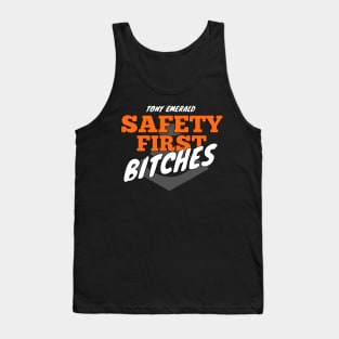 just got real/saftey first Tank Top